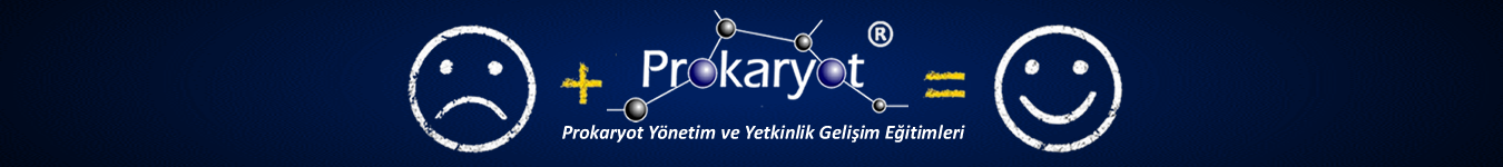 Prokaryot ® Yönetim & Yetkinlik Gelişim Eğitimleri